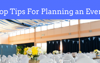 Top Tips For Planning an Event