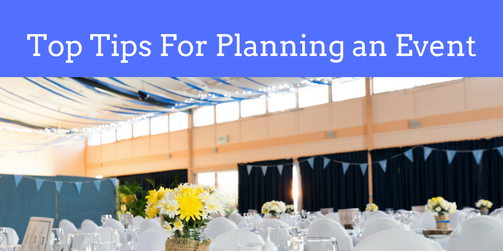 Top Tips For Planning an Event